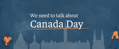 Text: We need to talk about Canada Day. Background: Ottawa skyline and two women in orange shirts.