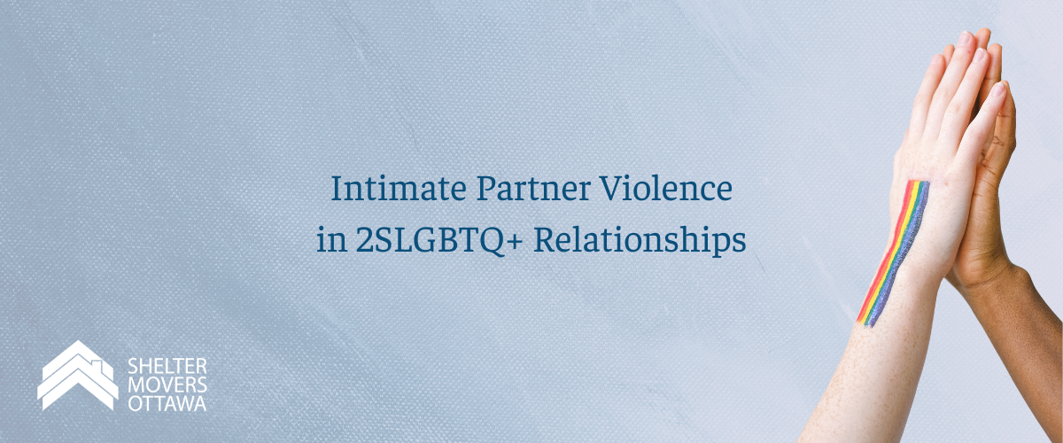 Intimate Partner Violence in 2SLGbTQ relationships