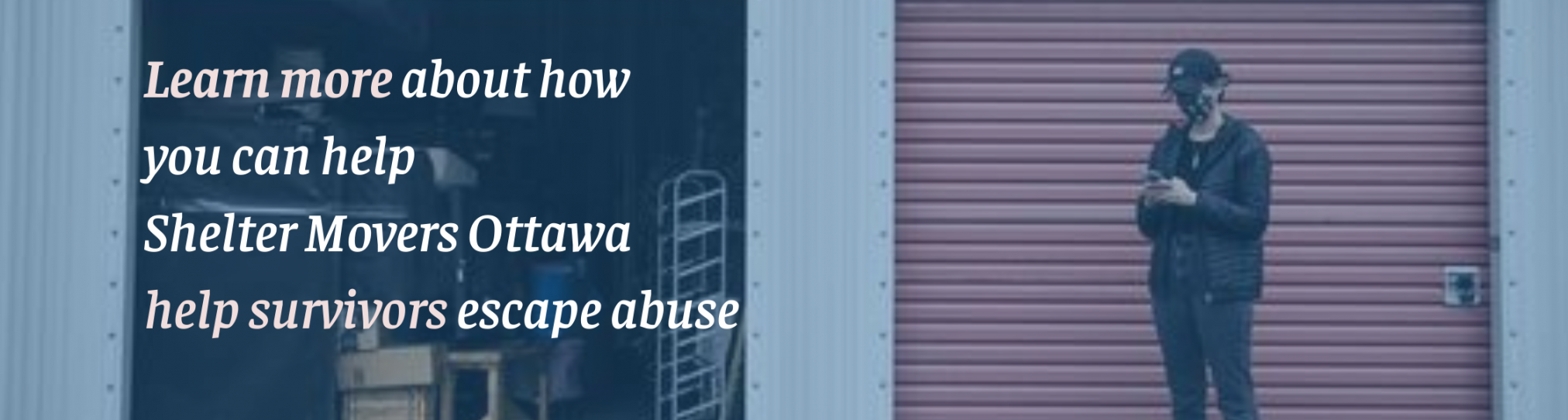 Learn more about how you can help Shelter Movers help survivors escape abuse