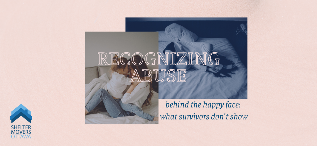 Image of happy woman and image of woman having a breakdown with the text "recognizing abuse - behind hte happy face, what survivors don't show"