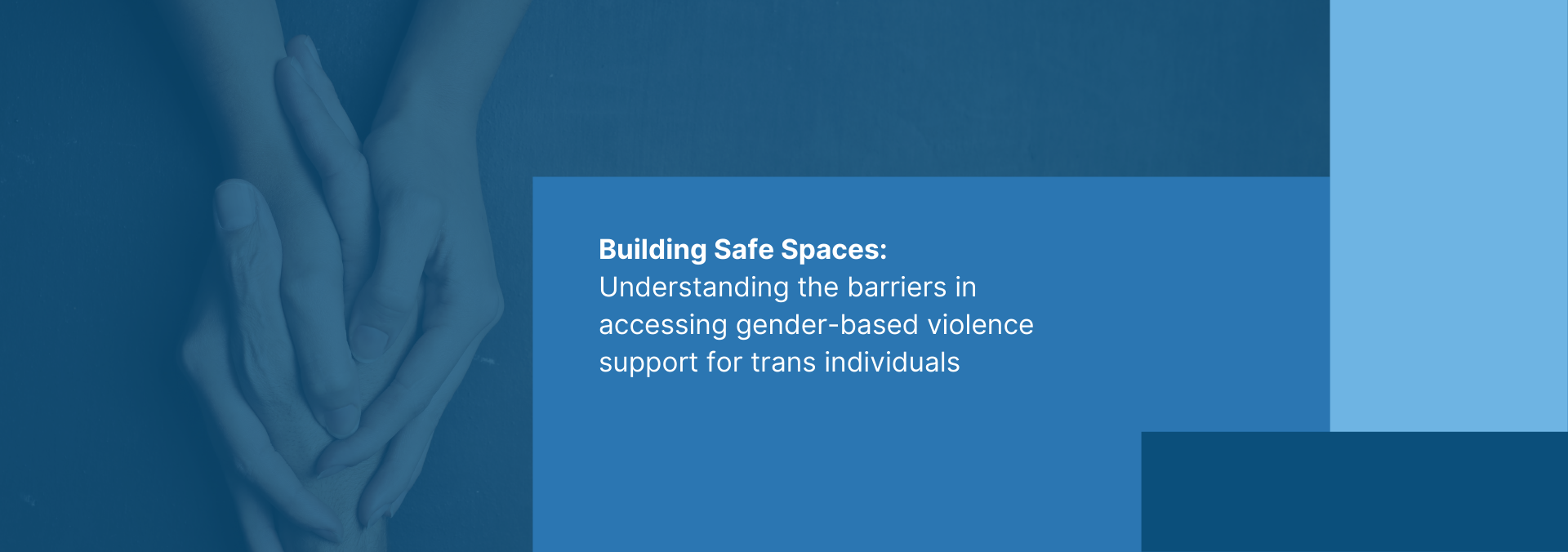 Building Safe Spaces: Understanding the barriers in accessing gender-based violence support for trans individuals