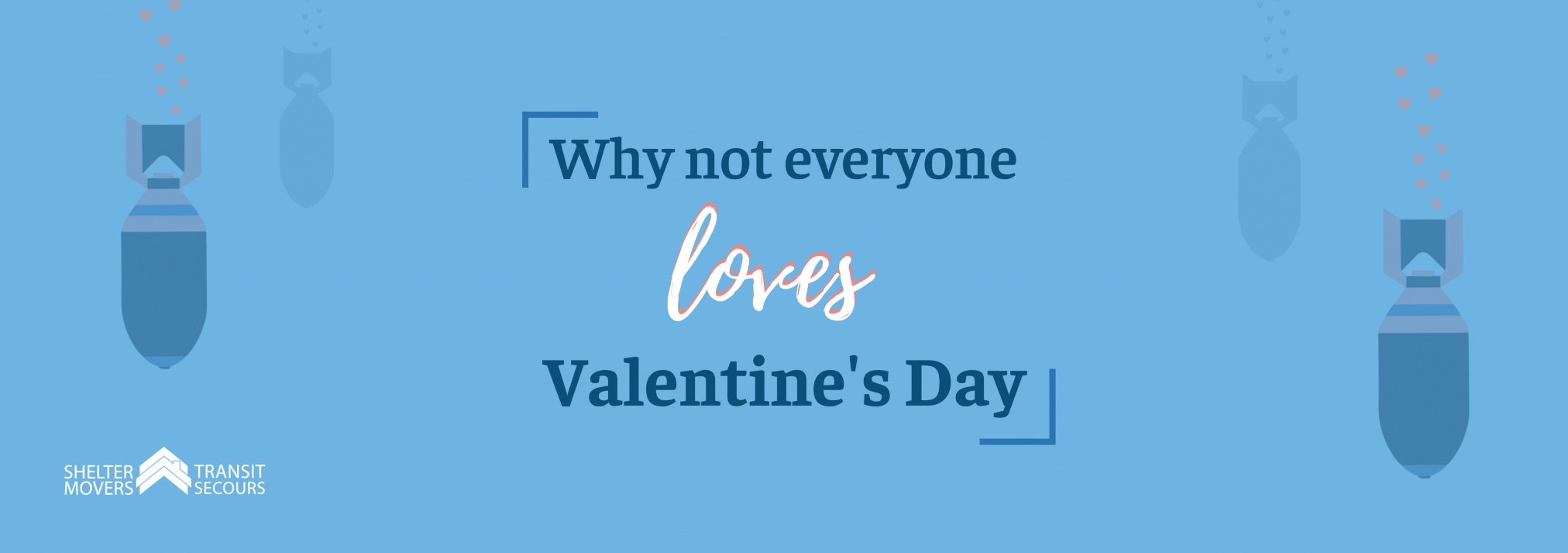 Why not everyone loves Valentine's Day
