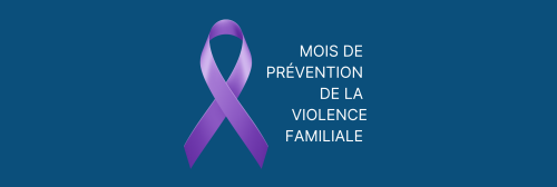 Mois de prévention de la violence familiale